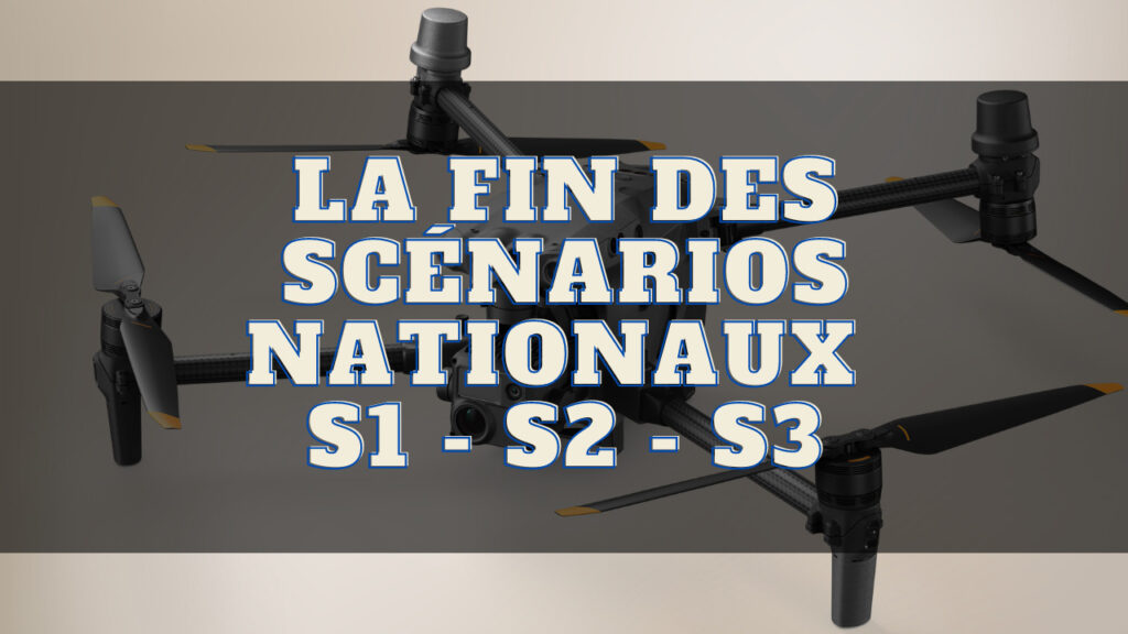 La fin des scénarios nationaux (S1, S2, S3) : ce que vous devez savoir