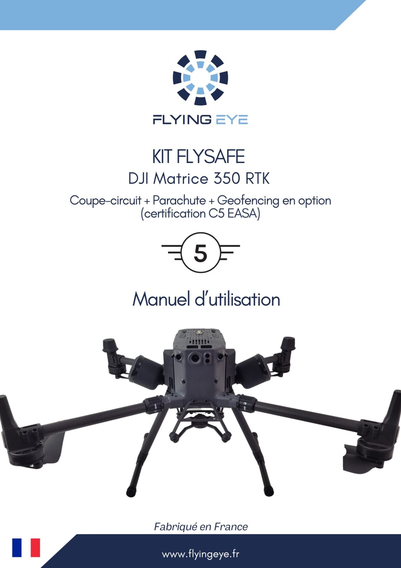 FR - Manuel Flysafe - DJI Matrice 350 RTK V2.0 (22042025)